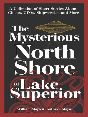 cover image of The Mysterious North Shore of Lake Superior
